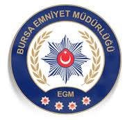 Bursa Emniyet Müdürlüğü’nün Duyurusu
