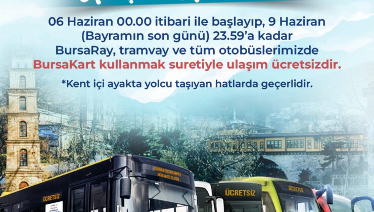 Bursa’da Bayram Boyunca Ulaşım Ücretsiz