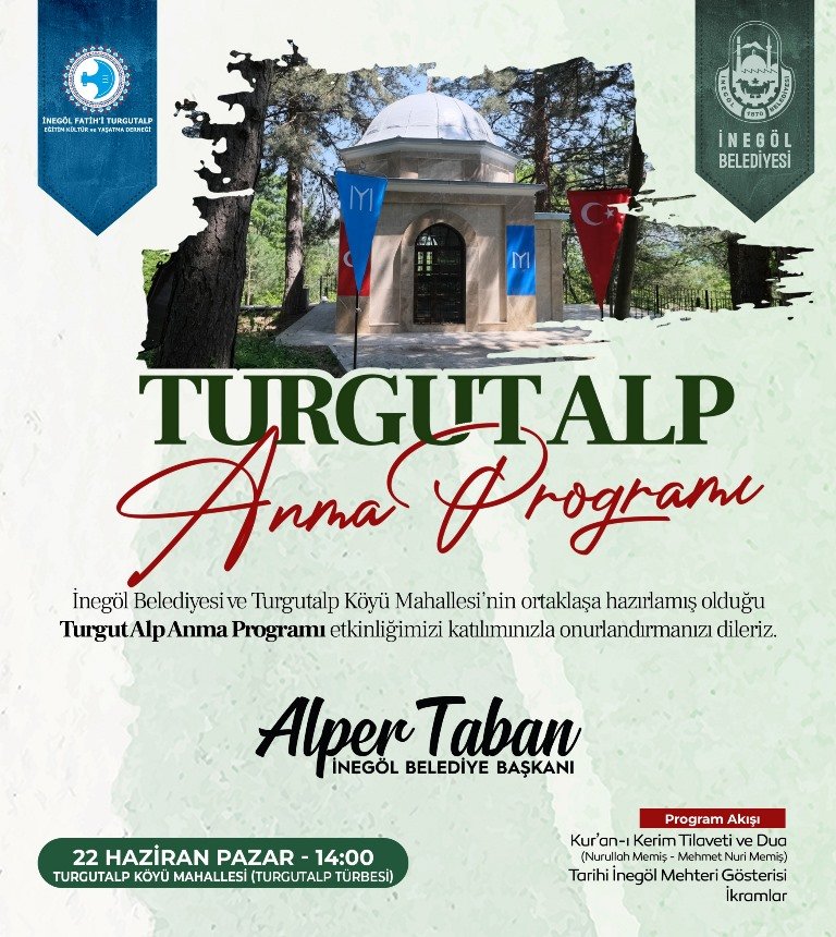 İnegöl’ün Fatih Turgut Alp 22 Haziran Pazar Günü Dualarla Anılacak