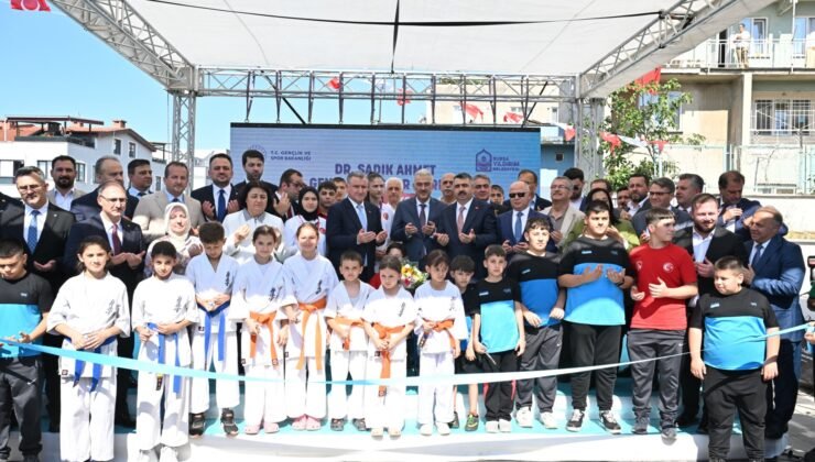 Yıldırım’da Dr. Sadık Ahmet Gençlik ve Spor Merkezi Açıldı