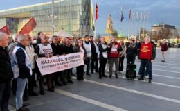 Çalışırken Öldürülmek İstemiyoruz