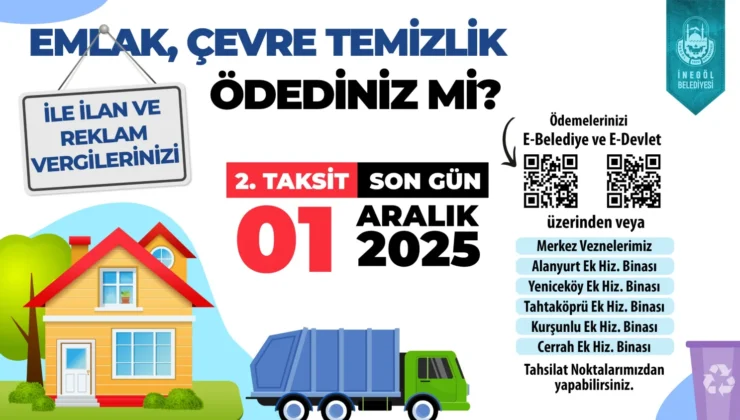 İnegöl’de 2025 Yılı 2. Taksit Vergi Ödemeleri Başladı