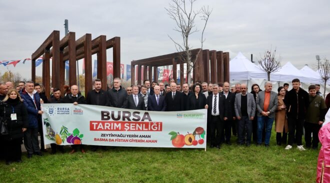 Bursa’nın Tarımsal Ürün Zenginliği Vitrine Çıktı