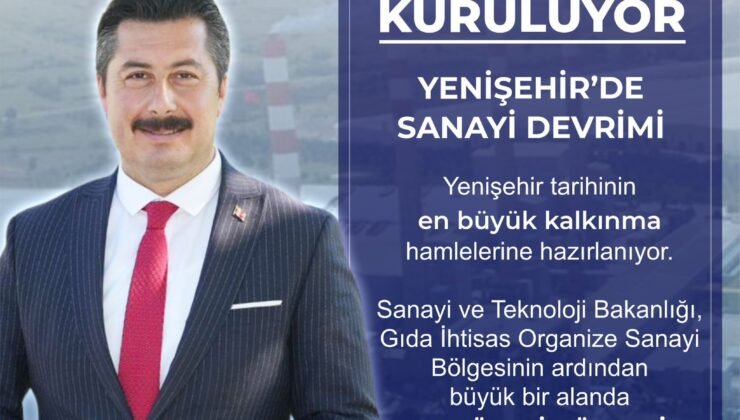Yenişehir’de Büyük Sanayi Devrimi Endüstri Bölgesi Kurulması için Düğmeye Basıldı
