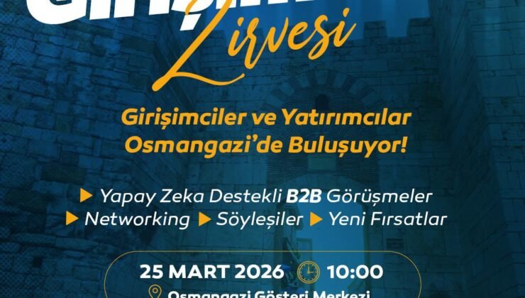 Osmangazi’de Girişimcilik Dünyasının Nabzı Atacak