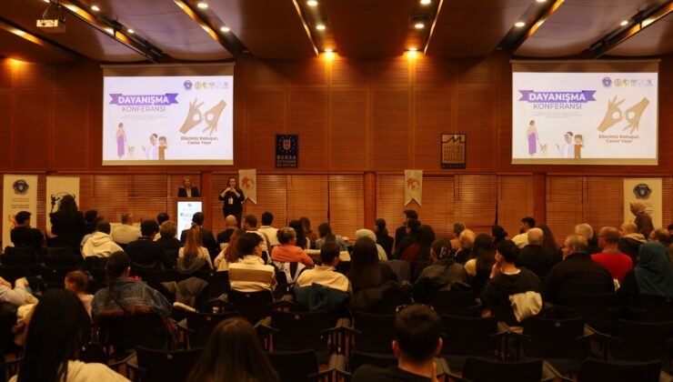 Bursa’da Dayanışma Konferansıyla Farkındalık Vurgusu