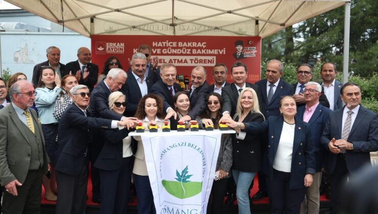 Osmangazi’de Hatice Bakraç ve Gündüz Bakımevinin Temeli Atıldı