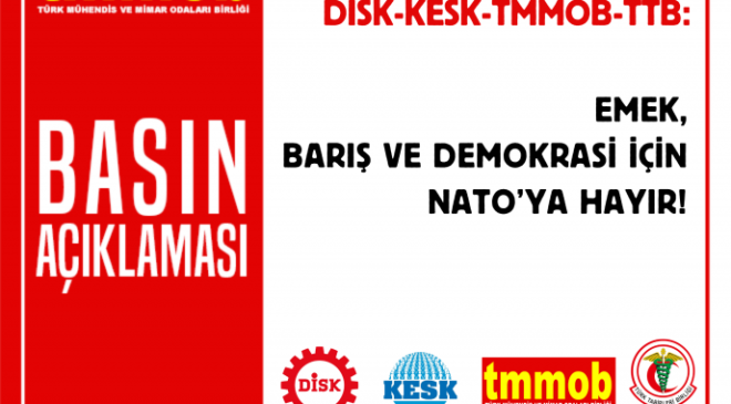 Emek Barış Demokrasi için Nato’ya Hayır