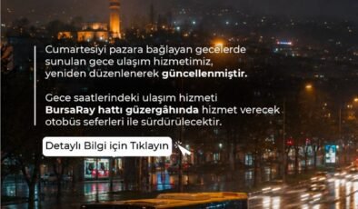 Bursa’da Gece Seferleri Devam Ediyor