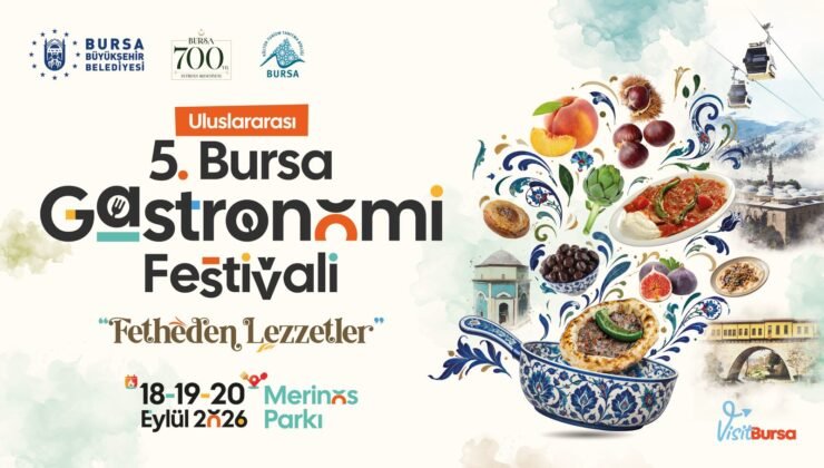 Uluslararası 5. Bursa Gastronomi Festivali 18-19-20 Eylül 2026 da Düzenlenecek