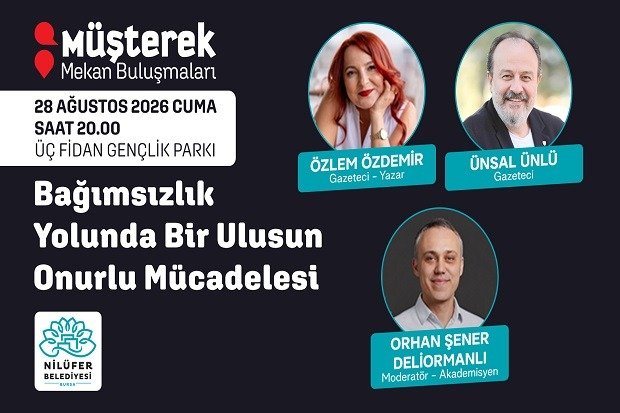 Nilüfer’de “Müşterek Mekan Buluşmalarında Bağımsızlık Mücadelesi Konuşulacak