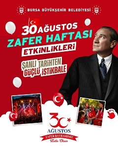 30 Ağustos’ta Büyükşehir Belediyesi’nden Zafer Yürüyüşü ve Konser