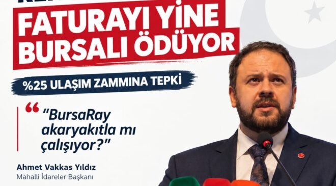 “Zam Siyasetinin Rengi Olmaz Faturayı Yine Bursa’lı Ödüyor”