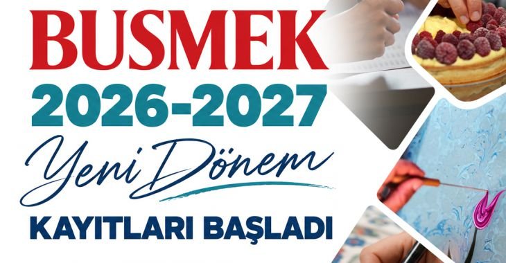 BUSMEK’te Yeni Dönem Heyecanı