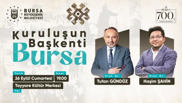 Bursa’nın 700 Yıllık Fetih Hafızası Anlatılacak