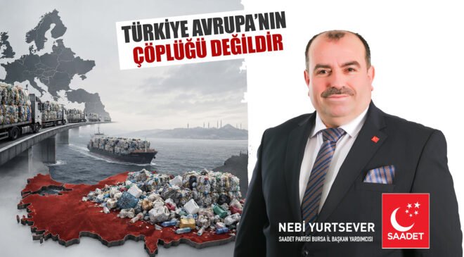 Türkiye Avrupa’nın Çöplüğü Değildir