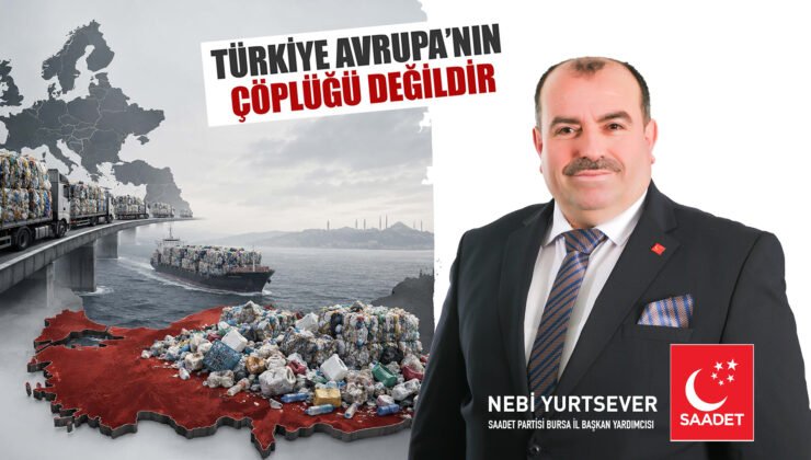 Türkiye Avrupa’nın Çöplüğü Değildir
