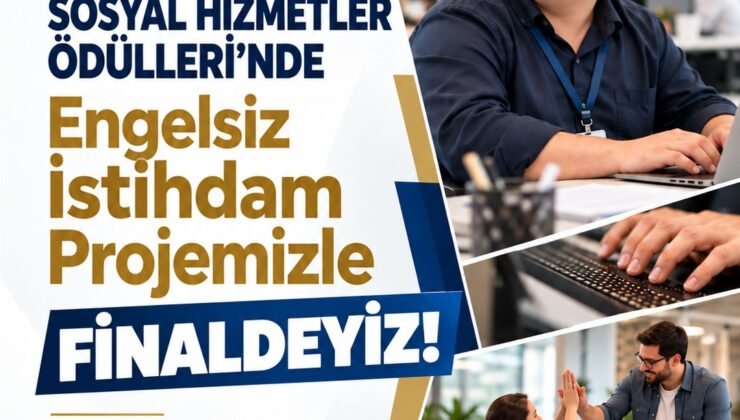 Bursa’nın Engelsiz İstihdam Projesi Avrupa’da Finale Kaldı